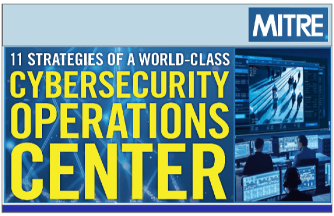 11 STRATEGIES OF A WORLD-CLASS CYBERSECURITY OPERATIONS CENTERS BY MITRE