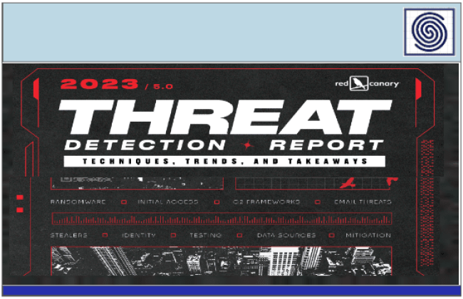 2023 THREAT DETECTION REPORT - TECHNIQUES, TRENDS AND TAKEAWAYS BY Red Canary