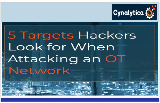 5 Targets Hackers Look for When Attacking an OT Network