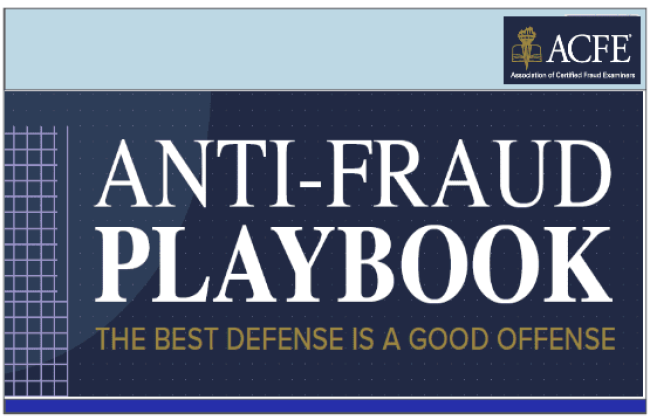 ANTI-FRAUD PLAYBOOK - THE BEST DEFENSES IS A GOOD OFFENSE BY ACFE