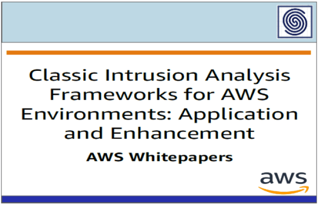 Classic Intrusion Analysis Frameworks for AWS Environments - Application and Enhancement by AWS