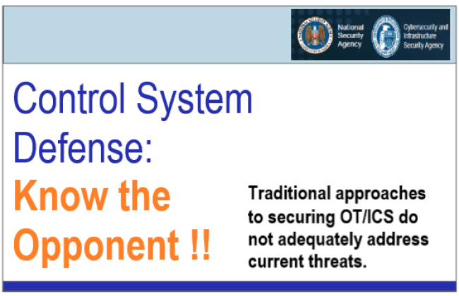 Control System Defense - Know the Opponent by NSA and NISA