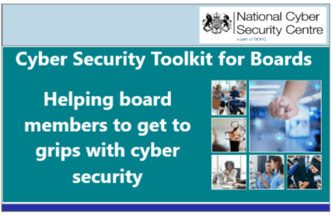 Cyber Security Toolkit for Boards - Helping board members to get to grips with cyber security by NCSC