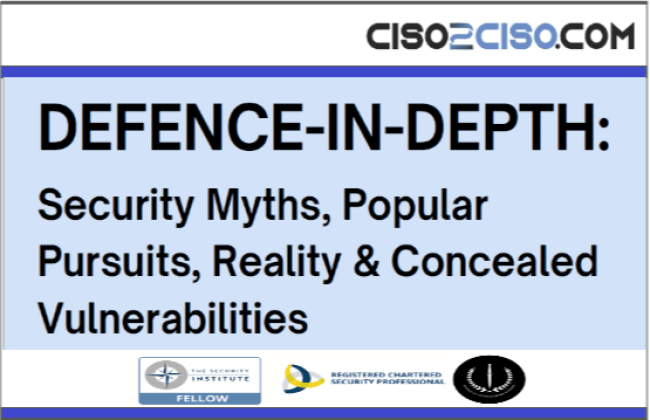 DEFENCE-IN-DEPTH - Security Myths, PopularPursuits, Reality & Concealed Vulnerabilities