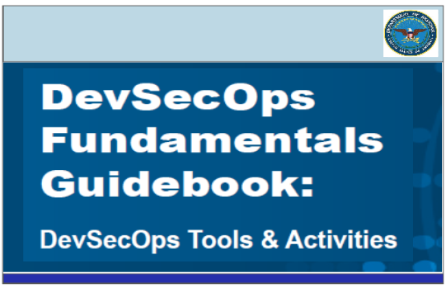 DevSecOps Fundamentals Guidebook - Tools & Activities by American Deparment of Defense