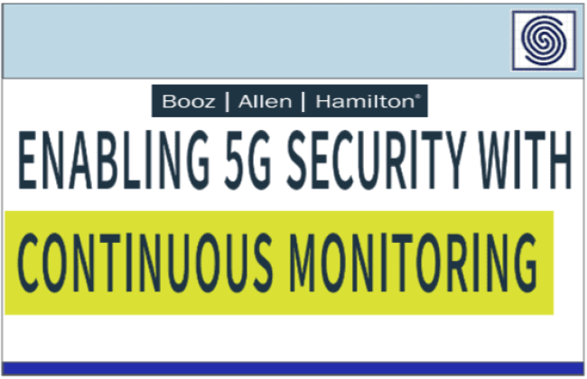 Enabling 5G Security with Continuos Monitoring by Booz Allen Hamilton
