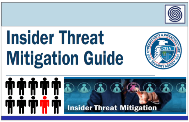 Insider Threat Mitigation Guide by Cybersecurity Insfrastructure Security Agency