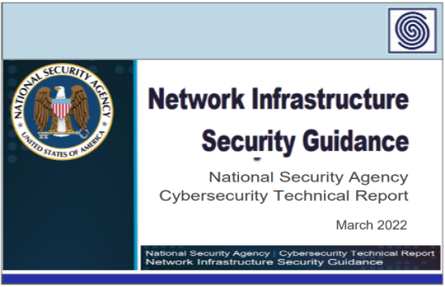 NSA Network Infrastructure Security Guidance V1.0 March 2022