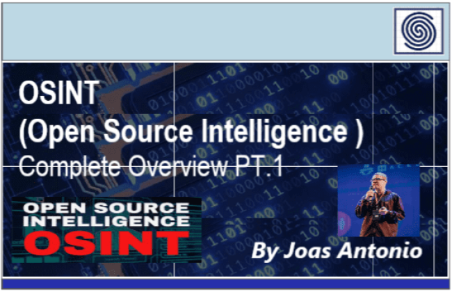 OSINT - Open Source Intelligence Complete Overview by Joas Antonio