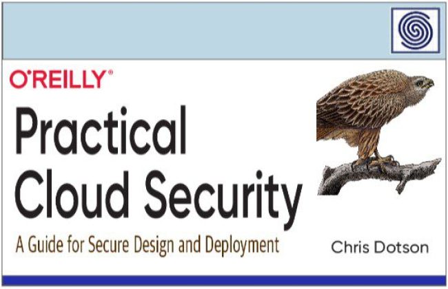 Practical Cloud Security - A Guide for Secure Design and Deployment by Chris Dotson - O´REILLY