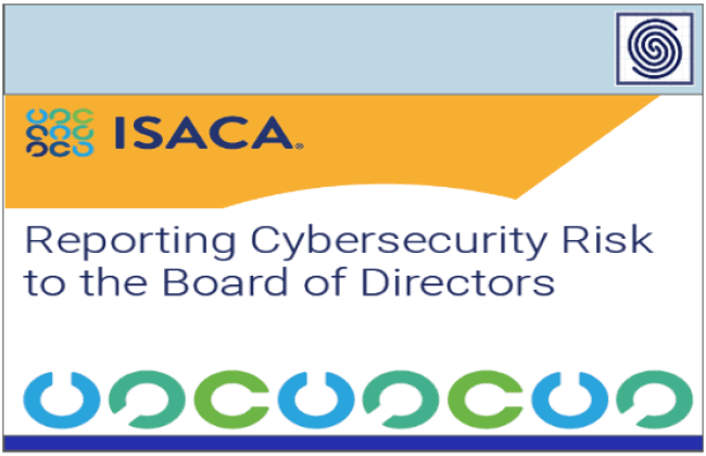 Reporting Cybersecurity Risk to the Board of Directors by ISACA