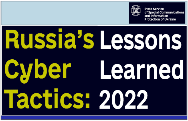 Russia´s Cyber Tactics - Lessons Learnead 2022 by Information Protecion of Ukraine