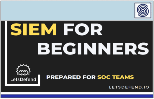 SIEM FOR BEGINNERS BY LETSDEFEND