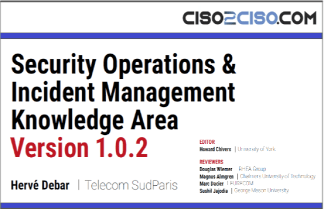 Security Operations & Incident Management Knowledge Area by Herve Debar - Teleom SudParis