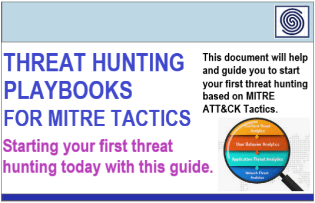Threat Hunting Playbooks for MITRE Tactics - Starting your first threat hunting today by PRASANNAKUMAR B MUNDAS
