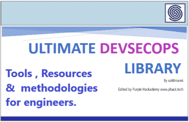 ULTIMATE DEVSECOPS LIBRARY - Tools, Resources & methodologies by sottlmarek