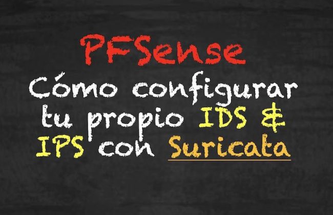 PFSense: Cómo configurar tu propio IDS & IPS con Suricata